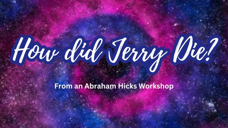 Abraham Talks About the Death of Jerry Hicks