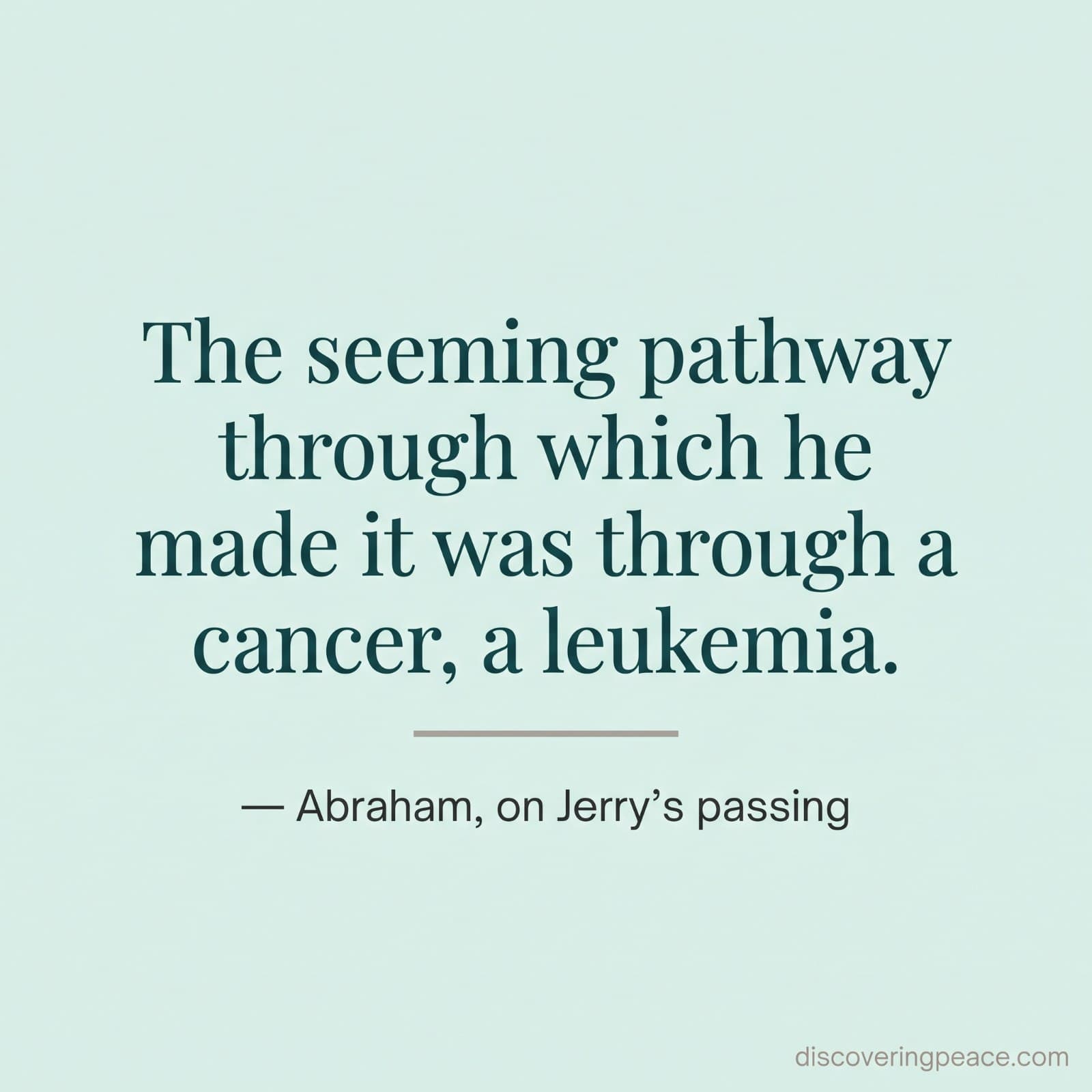 Abraham on Jerry Hicks' passing: